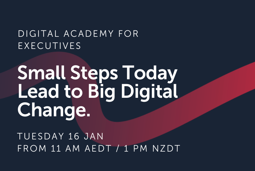 Small Steps Today Lead to Big Digital Change